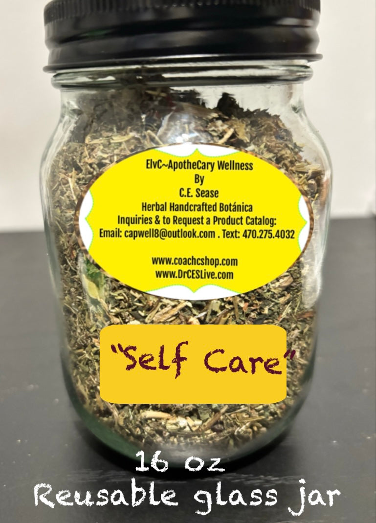 “Self Care” Tea ElvC~Apothecary Wellness Botannica